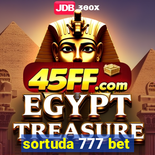 sortuda 777 bet